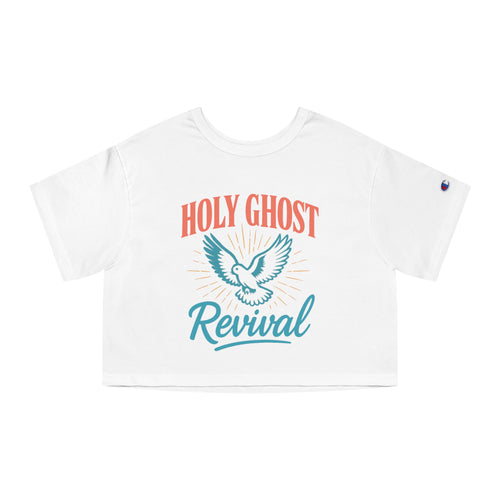 Cropped T-Shirt - Holy Ghost Revival Design